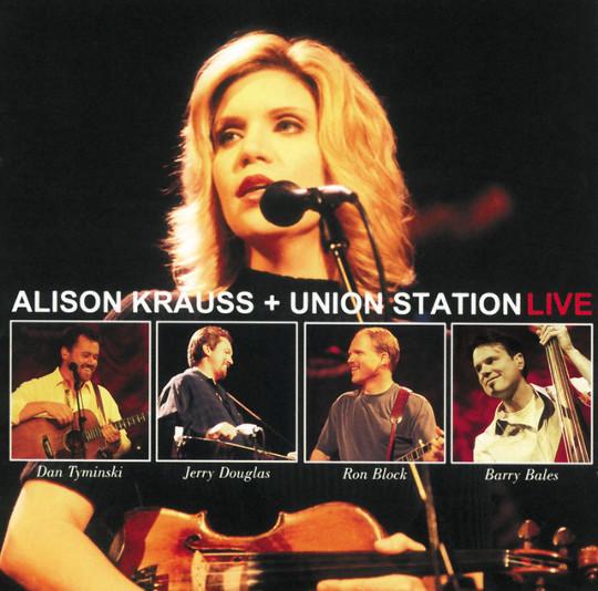 Alison Krauss & Union Station Live
